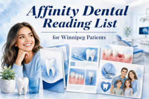 Featured image for an Affinity Dental reading list for Winnipeg patients